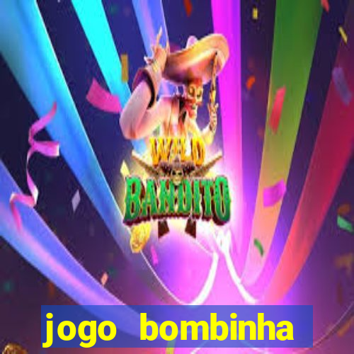 jogo bombinha ganhar dinheiro